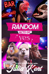 Random Acts of Yes